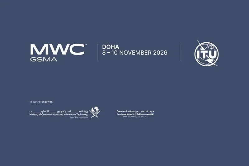 GSMA MWC26 Doha to co-locate alongside the ITU Plenipotentiary Conference in November 2026